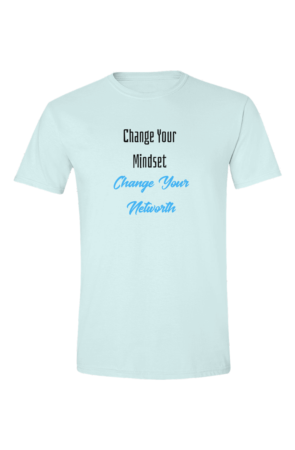 Change Your Mindset Soft Style T Shirt